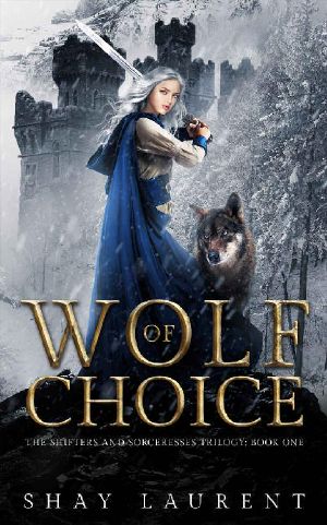 [Shifters and Sorceresses 01] • Wolf of Choice